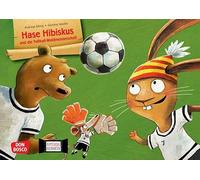 Hase Hibiskus und die Fußball-Waldmeisterschaft. Kamishibai Bildkartenset: Entdecken - Erzählen - Begreifen: Bilderbuchgeschichten. Ein tierisch-lustiges Fußballturnier der Waldtiere in Erzählbildern