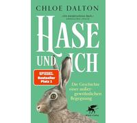 Hase und ich: Die Geschichte einer außergewöhnlichen Begegnung | SPIEGEL-Bestseller Nr.1