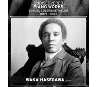 Hasegawa - Samuel Coleridge-Taylor: Undiscovered Piano Works by Hasegawa (2013) Audio CD
