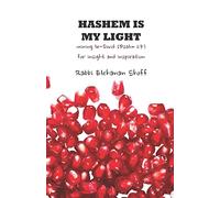 Hashem Is My Light: Mining le-Dovid (Psalm 27) for Insight and Inspiration