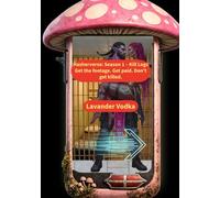 Hasherverse: Season 1 - Kill Logs: Get the footage. Get paid. Don’t get killed.