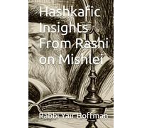 Hashkafic Insights From Rashi on Mishlei