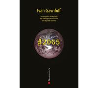 Hashtag 2065 Les premiers assassinats par intelligence artificielle ont déjà été commis - Ivan Gavriloff - Descartes Et Cie - broché - Roman