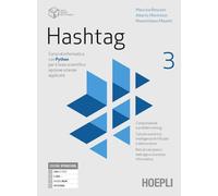 Hashtag. Corso di informatica con Python per il liceo scientifico opzione scienze applicate. Per le Scuole superiori. Con e-book. Con espansione online (Vol. 3)