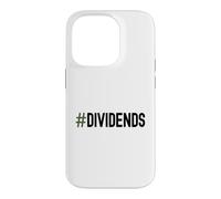 Hashtag Dividendes Dividendes Investisseur Financement Passif des revenus Coque pour iPhone 14 Pro
