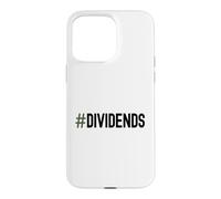 Hashtag Dividendes Dividendes Investisseur Financement Passif des revenus Coque pour iPhone 15 Pro Max