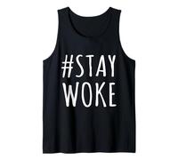 Hashtag Stay Woke - I Am Awake AF, Truth, Freedom, Hommes, Femmes Débardeur