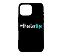 Hashtag Theater Life #theaterlife Fun Acteur Actrice Directeur Coque pour iPhone 16 Pro Max