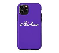 Hashtag Treize 13e Anniversaire de Design Girls Coque pour iPhone 11 Pro