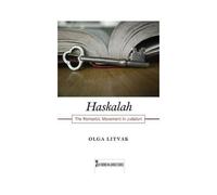 Haskalah: The Romantic Movement In Judaism Volume 3