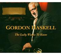 Haskell, Gordon - Lady Wants to Know [Import]