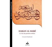 Hassan Al-Basri - la Voie des Premiers Maitres