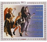 Hasse, Johann Adolph - Hasse : Il cantico de' tre fanciulli