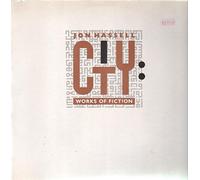 Hassell, Jon - City: Works of Fiction [Vinyl LP]