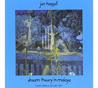 Hassell, Jon - Dream Theory in Malaya