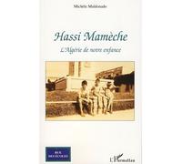 Hassi Mameche l'Algérie de Notre Enfance