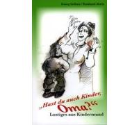 Hast Du Auch Kinder, Oma?