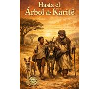 Hasta el Árbol de Karité: Una odisea sobre encontrar el hogar cuando has perdido el camino