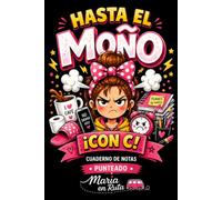 HASTA EL MOÑO CON C | CUADERNO DE NOTAS PUNTEADO: Libreta de notas con cuadrícula de puntos más espaciada para escribir con comodidad, organizar ... a tu creatividad con un toque de humor.