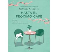 Hasta El Próximo Café / Before We Say Goodbye