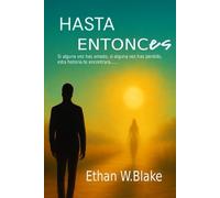 HASTA ENTONCES: “Allí donde la memoria aprende a convivir con la vida.”