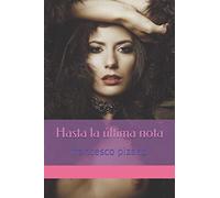 Hasta La Ltima Nota: 10 (Lecturas Para Mojarse)