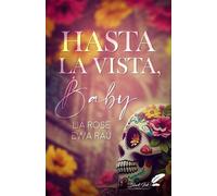 Hasta la vista, baby