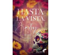 Hasta la vista, baby