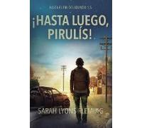 ¡Hasta Luego, Pirulís!