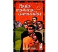 Hasta mañana, camaradas