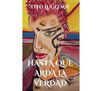 Hasta Que Arda La Verdad