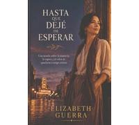 HASTA QUE DEJE DE ESPERAR
