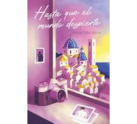 Hasta que el mundo despierte