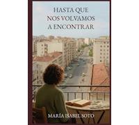 Hasta que nos volvamos a encontrar