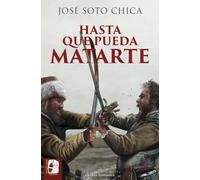 Hasta que pueda matarte