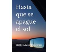 Hasta que se apague el sol
