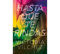 Hasta que te rindas