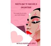 Hasta que te vuelvas a encontrar