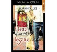 Hasta Que Tu Llegaste - [Livre en VO] Lee, Marion S (Auteur)