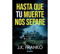 Hasta que tu muerte nos separe