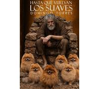Hasta que vuelvan los Suaves