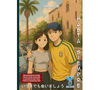 Hasta siempre: Un viaje al pasado para abrazar lo que fuimos