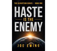 Haste is the Enemy