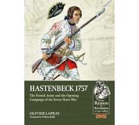 Hastenbeck 1757: The French Army and the Opening Campaign of the Seven Years War