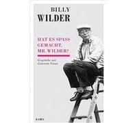 Hat es Spass gemacht, Mr. Wilder? | Billy Wilder Billy WilderBilly Wilder (Auteur)