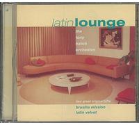 Hatch,Tony Orchestra,the - Latin Lounge [Import]