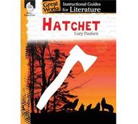 Hatchet An Instructional Guide for Literature by Suzanne I. Barchers Suzanne I. Barchers (Auteur)
