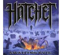 Hatchet - Awaiting Evil