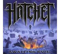 Hatchet Awaiting Evil (CD) Album