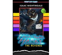 Hatchet Hands Harry The Revenge - Isaac Nightingale - Mad Axe Media - ebook (ePub) - Livre